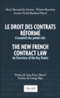 Image for Le Droit Des Contrats Reforme. The New French Contract Law: L&#39;essentiel Des Points-Cles