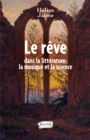 Image for Le Reve Dans La Litterature, La Musique Et La Science