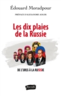 Image for Les Dix Plaies De La Russie: De l&#39;URSS a La Russie
