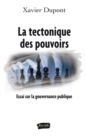 Image for La Tectonique Des Pouvoirs: Essai Sur La Gouvernance Publique