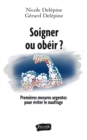 Image for Soigner Ou Obeir ?: Premieres Mesures Urgentes Pour Eviter Le Naufrage