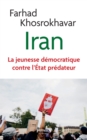 Image for Iran: La jeunesse democratique contre l&#39;Etat predateur