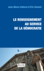 Image for Le Renseignement Au Service De La Democratie
