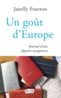 Image for Un Gout d&#39;Europe: Journal D&#39;une Deputee Europeenne