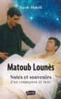 Image for Matoub Lounes, Notes Et Souvenirs D&#39;un Compagnon De Lutte
