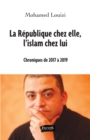 Image for La Republique chez elle, l&#39;islam chez lui