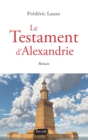 Image for Le Testament d&#39;Alexandrie: Roman