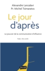 Image for Le jour d&#39;apres: Le pouvoir de la communication d&#39;influence