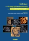 Image for Pratique de l&#39;echographie obstetricale au deuxieme trimestre