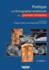 Image for Pratique de l&#39;echographie obstetricale au premier trimestre