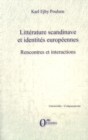 Image for Litterature scandinave et identites europeennes: Rencontres et interactions