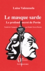 Image for Le masque sarde: Le profond secret de Peron - Traduit de l&#39;espagnol par Brigitte Torres-Pizzetta