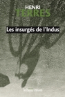 Image for Les Insurges De L&#39;indus