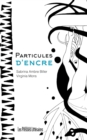 Image for Particules D&#39;encre