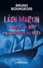 Image for Leon Martin Le Journal De Bord D&#39;un Aventurier Des Mers