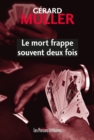 Image for Le Mort Frappe Souvent Deux Fois