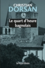 Image for Le Quart D&#39;heure Bagnolais