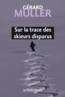 Image for Sur La Trace Des Skieurs Disparus