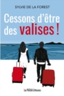 Image for Cessons D&#39;etre Des Valises !