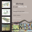 Image for Du Mythe a La Realite - Tome 2: Chronique Du Projet Urbain De La Gare De Perpignan