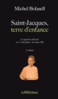 Image for Saint-Jacques, Terre D&#39;enfance: Le Regard D&#39;un Adolescent Sur Le &quot;San-Jaume&quot; Des Annees 1960