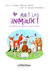 Image for Ah ! Les Animaux ! Ils Vivent De Droles D&#39;aventures !
