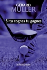 Image for Si Tu Cognes Tu Gagnes