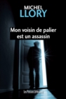 Image for Mon Voisin De Palier Est Un Assassin