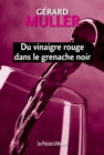 Image for Du Vinaigre Rouge Dans Le Grenache Noir