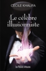 Image for Le celebre illusionniste