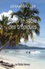 Image for Sous Le Sable Des Tropiques