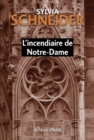 Image for L&#39;incendiaire de Notre-Dame