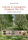 Image for Insectes &amp; champignons ravageurs des noix: Nouveaux moyens de lutte