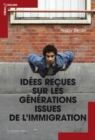 Image for Idees recues sur les generations issues de l&#39;immigration [ePub]