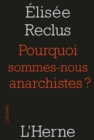 Image for Pourquoi sommes-nous anarchistes ?