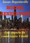 Image for Mortel rendez-vous: Une enquete du commissaire Vetoldi