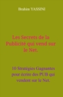 Image for Les Secrets de la publicite qui vend sur le Net.