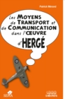Image for Les Moyens De Transport Et De Communication Dans L&#39;oeuvre d&#39;Herge