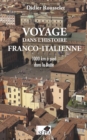 Image for Voyage dans l&#39;histoire franco-italienne: 1000 km a pied dans la Botte