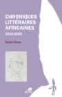 Image for Chroniques littéraires africaines 2010-2020