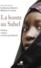 Image for La Honte Au Sahel: Pudeur, Respect, Morale Quotidienne