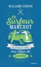 Image for Le surfeur manchot: Disparitions aux fetes de Bayonne