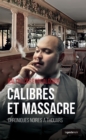 Image for Calibres et massacre: Chroniques noirs a Thouars