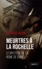 Image for Meurtres a La Rochelle: Le Mystere de la reine de Guinee.