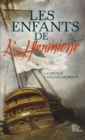 Image for Les enfants de l&#39;Hermione: Roman historique.