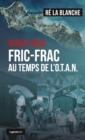 Image for Fric-Frac au temps de l&#39;Otan: Polar.