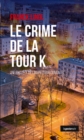 Image for Le crime de la tour K: Polar.