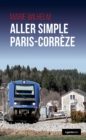 Image for Aller simple Paris-Correze: Polar
