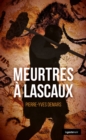 Image for Meurtres a Lascaux: Polar Prehistorique