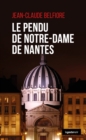 Image for Le Pendu de Notre Dame de Nantes: Polar regional